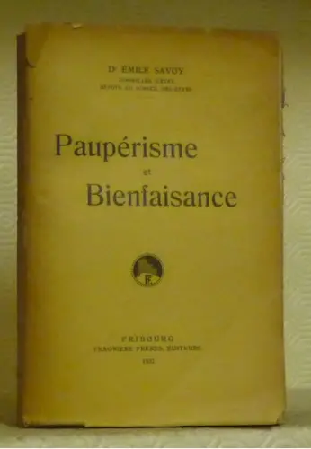 Paupérisme et bienfaisance.