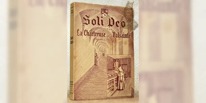 Soli Deo. Reportage sur la Chartreuse de la Valsainte. Préface de M. le Chanoine Joseph Bovet.
