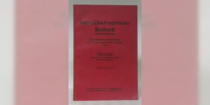 Österreichisch-ungarisches Rotbuch. Diplomatische Aktenstücke zur Vorgeschichte des Krieges 1914…