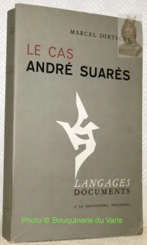 Le cas André Suarès. Collection Langages et documents.