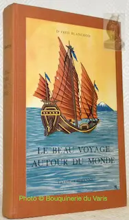 Le beau voyage autour du monde. Avec 32 illustrations hors texte et une carte.