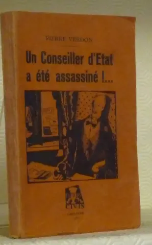 Un Conseiller d’Etat a été assassiné !... à Russy