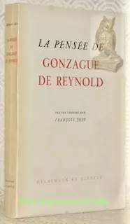 La pensée de Gonzague de Reynold. Textes choisis par Fr. Jost.