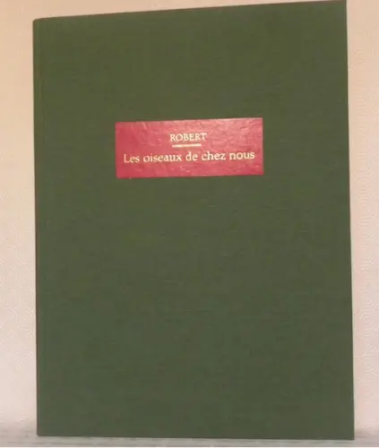 Les oiseaux de chez nous.