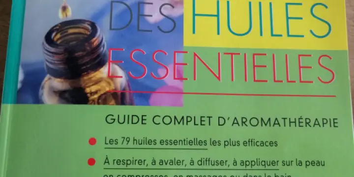 Ma Bible des Huiles essentielles