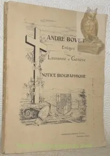 Mgr André Bovet Evêque de Lausanne et Genève. Notice biographique. à Russy