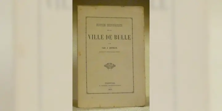 Notice historique sur la ville de Bulle.