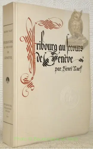 Fribourg au secours de Genève. 1525-1526. à Russy