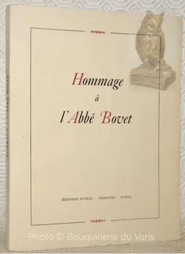 Hommage à l’Abbé Bovet.
