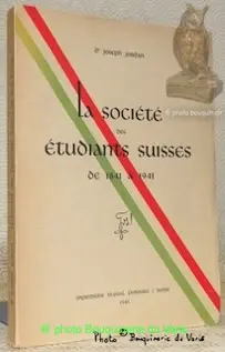 La société des étudiants suisses de 1841 à 1941. à Russy