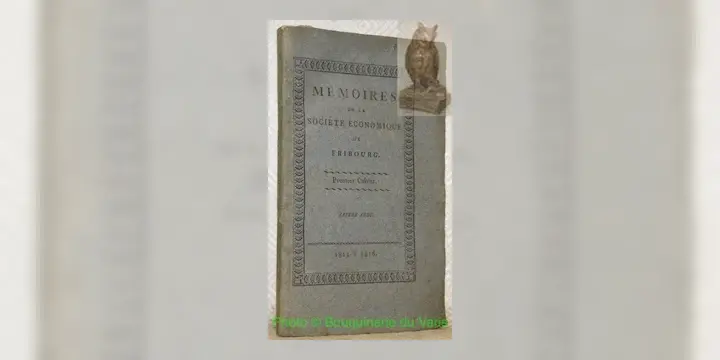 Mémoires de la Société Economique de Fribourg. Premier cahier de 1813 à 1816.