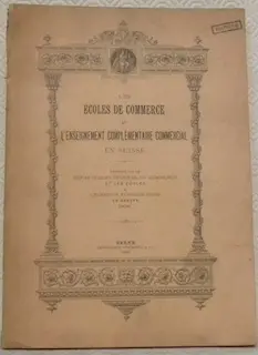 Les écoles de commerce et l’enseignement complémentaire commercial en Suisse. Présenté par le…