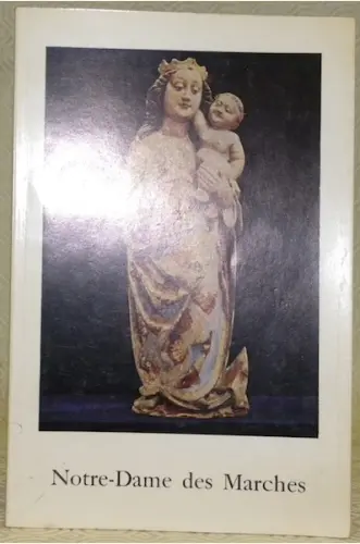 Notre-Dame des Marches. 4e édition. à Russy