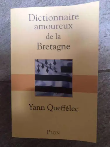 Dictionnaire amoureux de la Bretagne - Yann Queffélec à Nyon