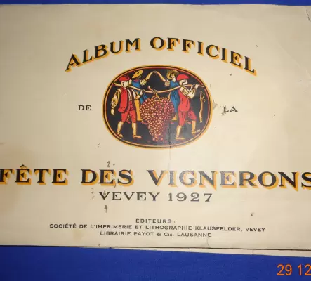 Album Officiel de la Fête des Vignerons Vevey 1927