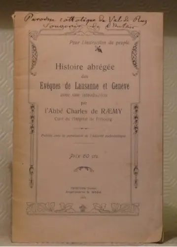 Histoire abrégée des Evêques de Lausanne et Genève. Avec une introduction de l’Abbé Charles de… à Russy