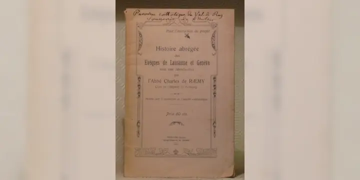 Histoire abrégée des Evêques de Lausanne et Genève. Avec une introduction de l’Abbé Charles de…