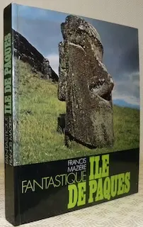 Fantastiques Iles de Pâques.