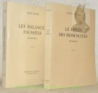 Mémoires. Tome 1: Le fonds des ressuscités. Tome 2: Les balances faussées.