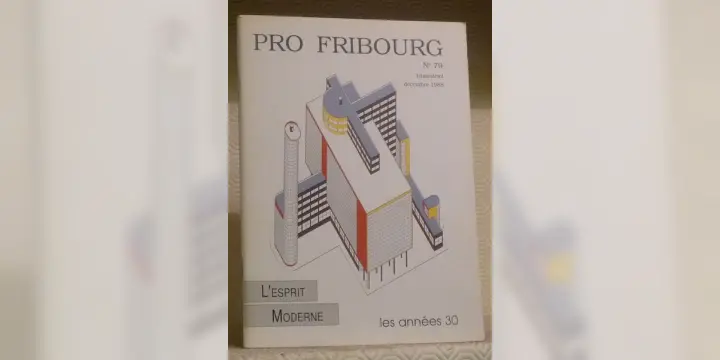 L’esprit moderne. Les années 30. Pro Fribourg N° 79.