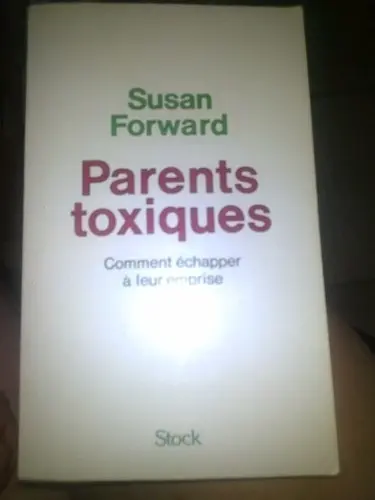 Parents toxiques- Susan Forward