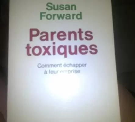Parents toxiques- Susan Forward