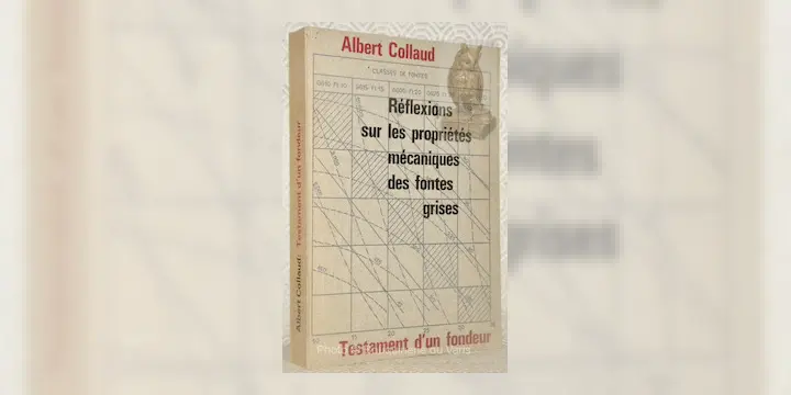 Réflexions sur les propriétés mécaniques des fontes grises. Testament d’un fondeur.