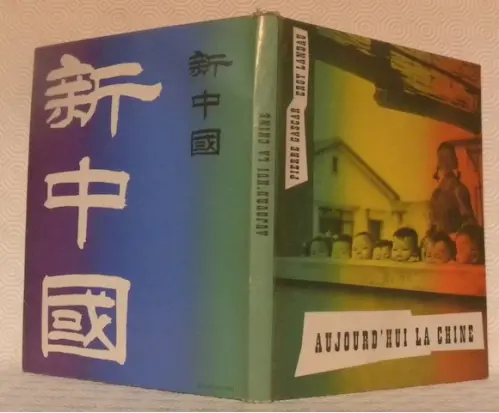 Aujourd’hui la Chine. Photographies de E. Landau. Préface de C. Roy.