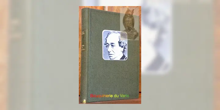 La vie de Disraëli. Roman historique.