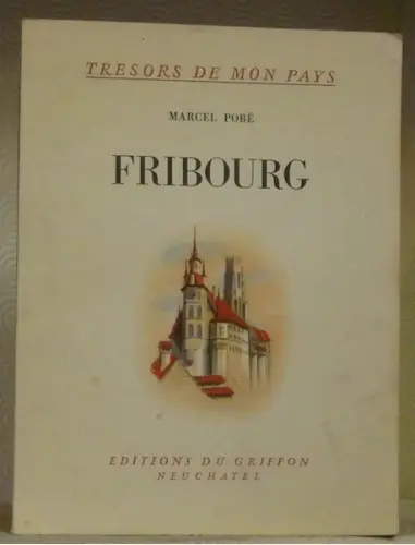 Fribourg. CollectionTrésors de mon Pays. à Russy