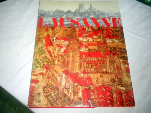 Livre Lausanne texte de J.-P. Delamuraz à Chigny