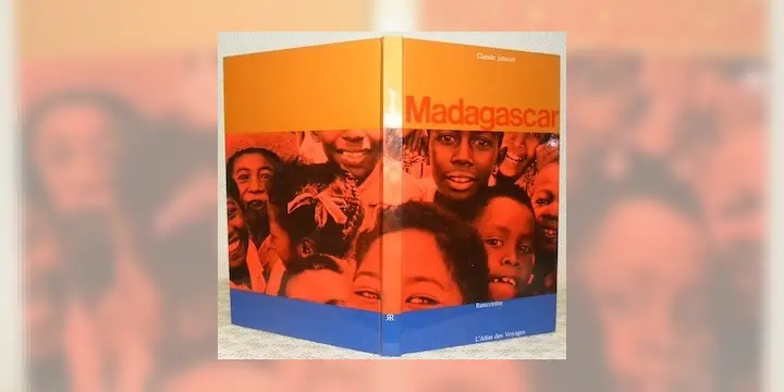 Madagascar. Collection L’Atlas des Voyages. Iconographie réunie par Ch.-H. Favrod.