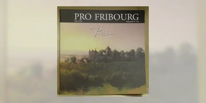 Rue de la vilette savoyarde à la commune fribourgeoise. Pro Fribourg n° 122.